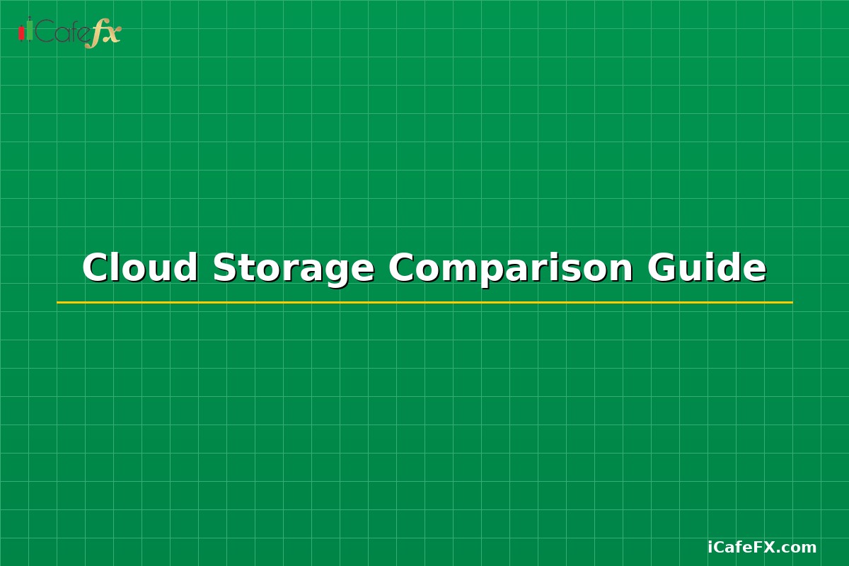 Cloud Storage Comparison Guide