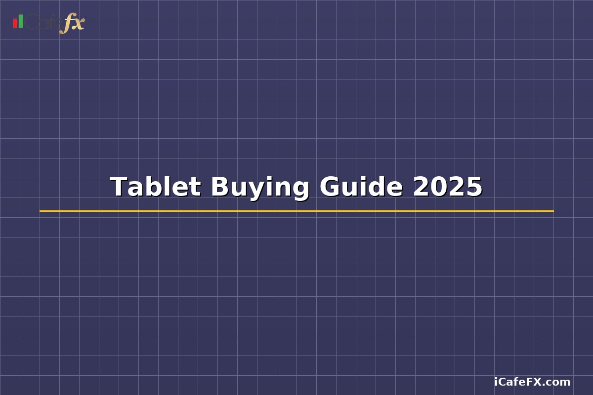 Tablet Buying Guide 2025